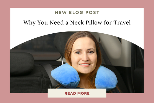 Why You Need a Neck Pillow for Travel – Meet the Softi Travel Neck Pillow