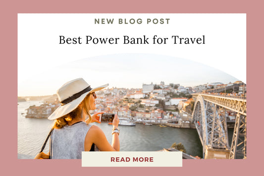 Best Power Bank for Travel: Top Picks for Your Journey - Eunoia Selects