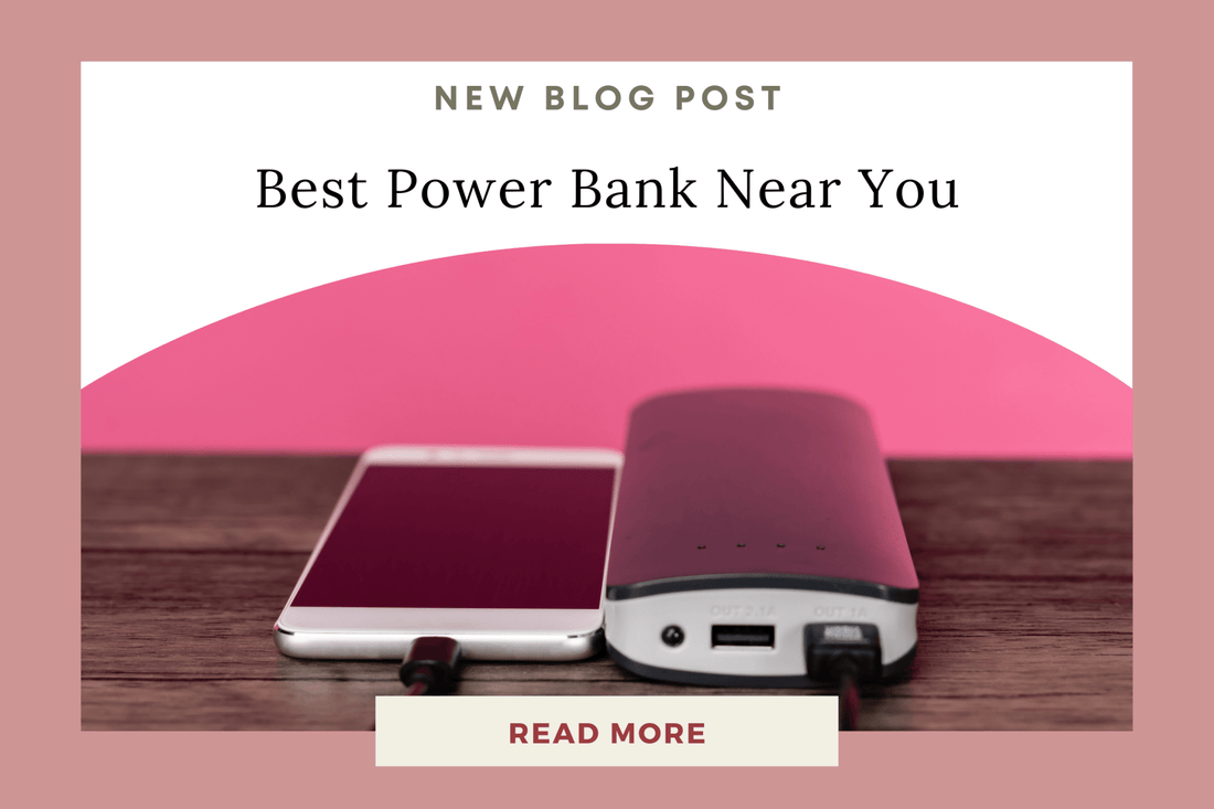 How to Choose the Best Power Bank Near You - Eunoia Selects