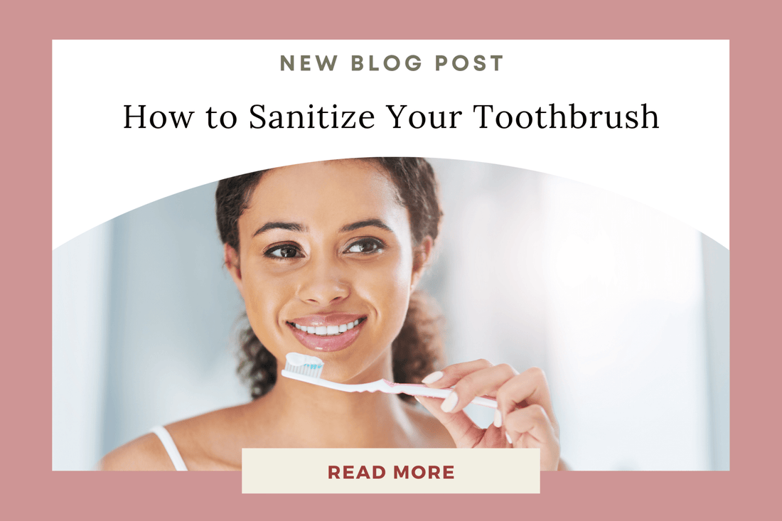 How to Sanitize Your Toothbrush: Simple Ways to Keep It Clean - Eunoia Selects