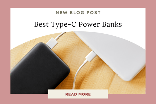 The Ultimate Guide to Type-C Power Banks: Why You Need One for Your On-the-Go Lifestyle - Eunoia Selects
