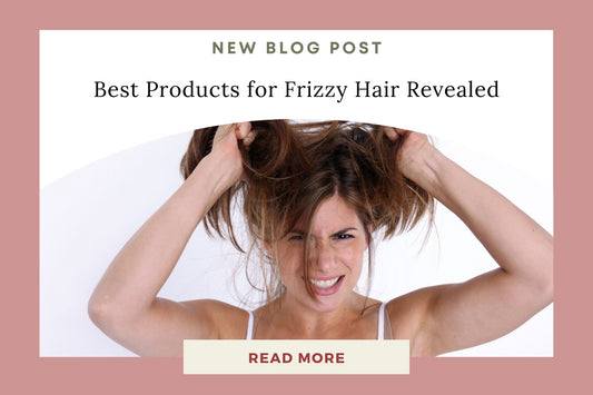 Top Hair Care Products for Frizzy Hair Unveiled - Eunoia Selects