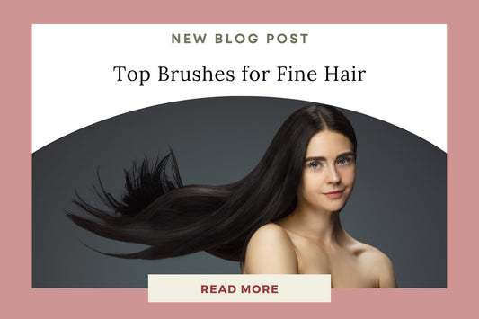 Top Picks: Best Brush for Fine Hair | Elite Care - Eunoia Selects