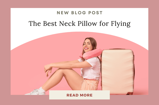 What Is the Best Neck Pillow for Flying - Eunoia Selects